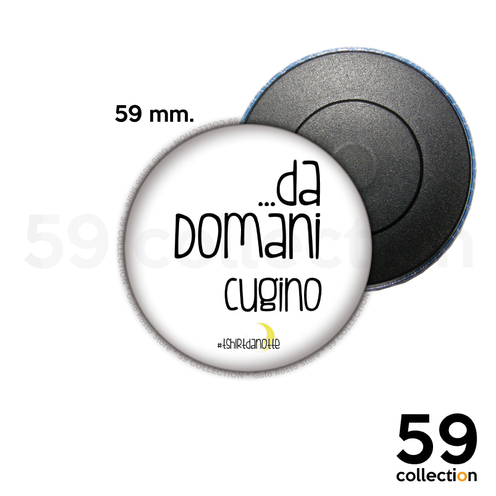 59 COLLECTION magnete, calamita frigo - T-SHIRT DA NOTTE da domani –  59-collection