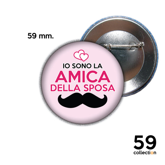 59 COLLECTION pins, spilla, spilletta - Io sono L'AMICA della Sposa BAFFI