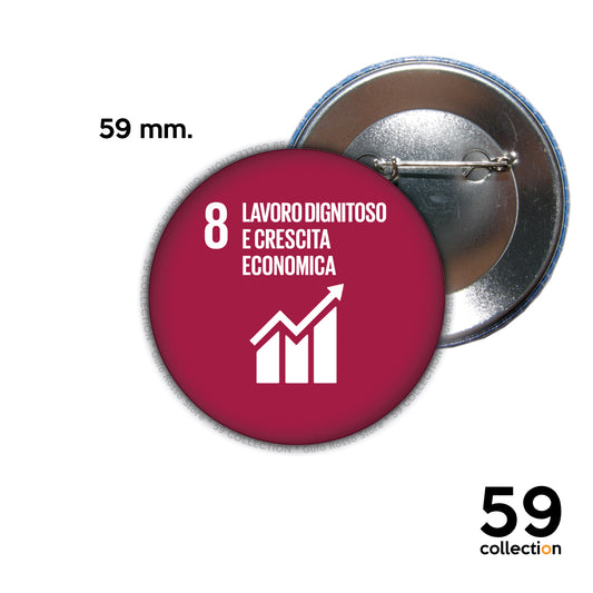 59 COLLECTION pins, spilla, spilletta - AGENDA 2030 obiettivo 8 lavoro dignitoso e crescita economica