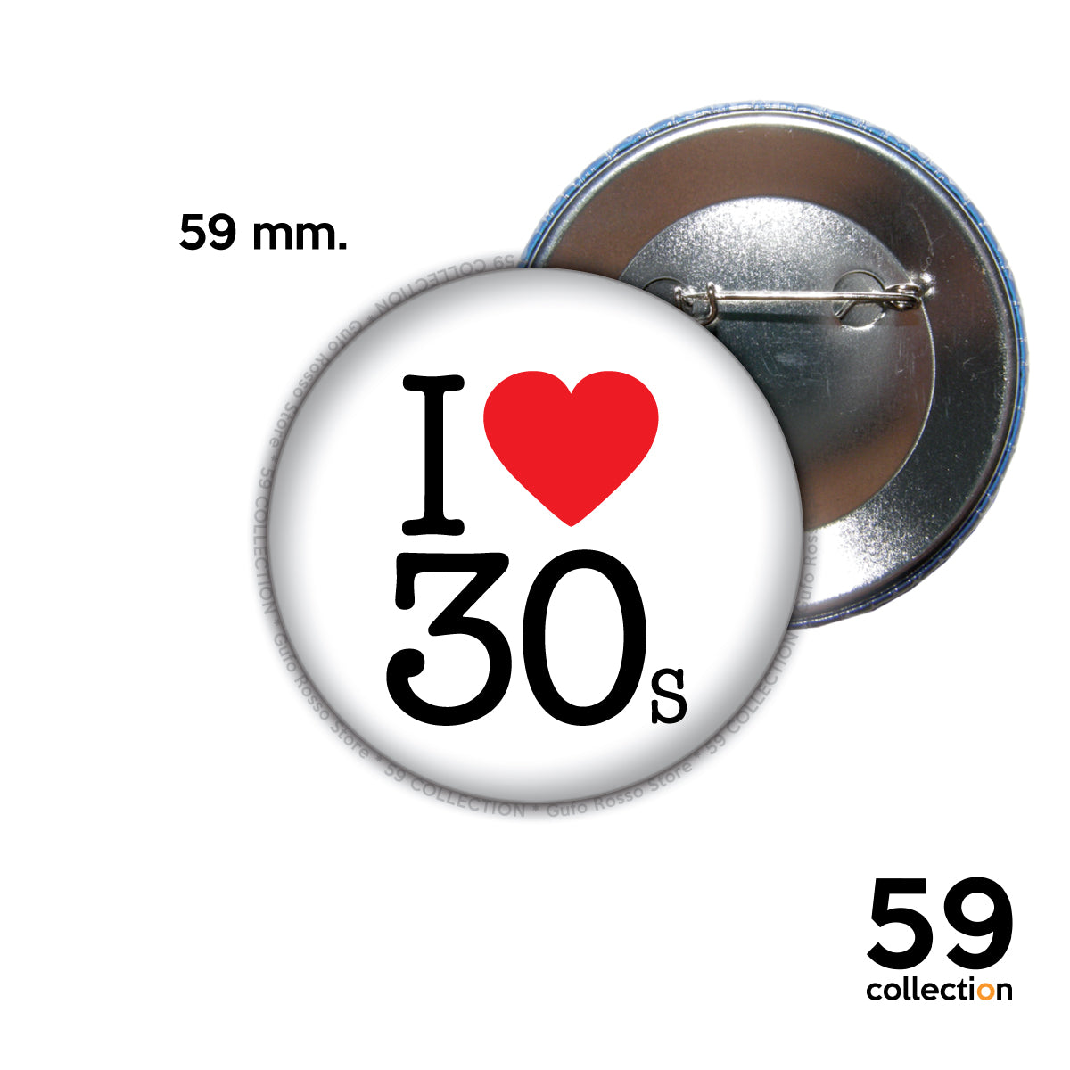 59 COLLECTION pins, spilla, spilletta - I Love 30s