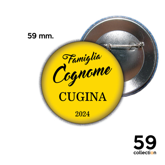 59 COLLECTION pins, spilla, spilletta - Festa della Famiglia CUGINA