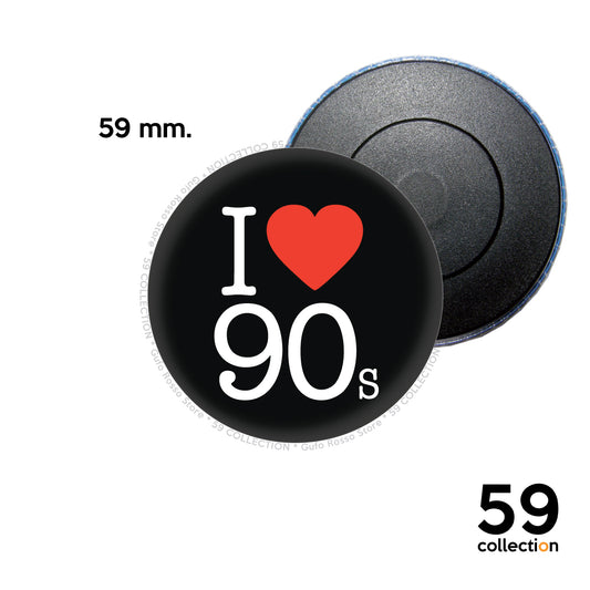 59 COLLECTION pins, magnete, calamita frigo - I Love 90s