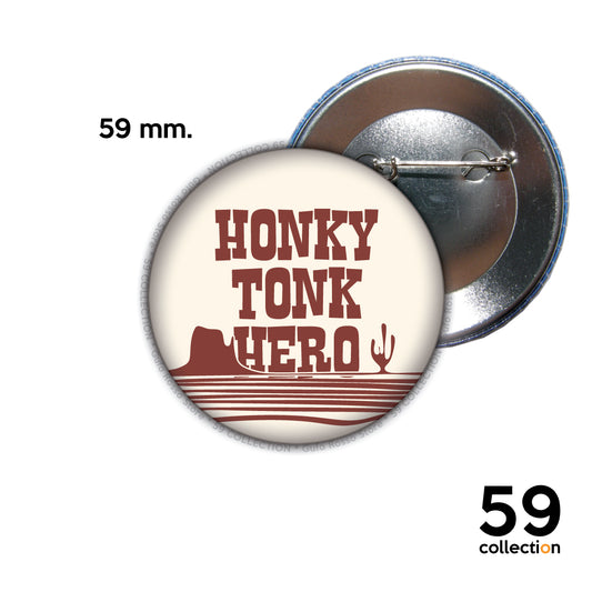 59 COLLECTION pins, spilla, spilletta - HONKY TONK HERO